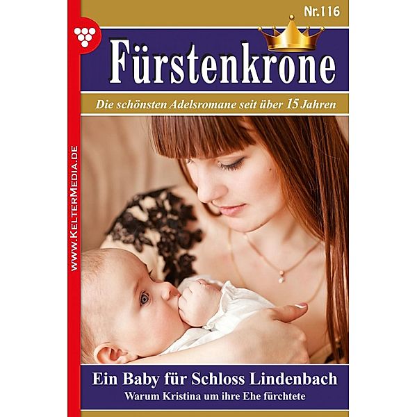 Ein Baby für Schloss Lindenbach / Fürstenkrone Bd.116, Britta von Meierhofen