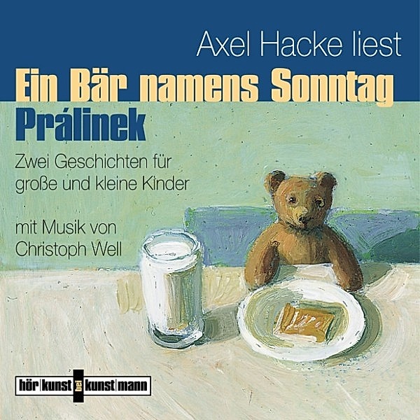 Ein Bär namens Sonntag / Prálinek, Axel Hacke