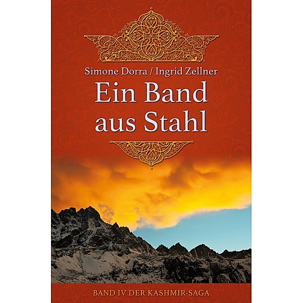 Ein Band aus Stahl / Kashmir-Saga Bd.4, Ingrid Zellner, Simone Dorra