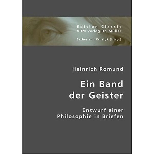 Ein  Band der Geister, Heinrich Heinrich Romund