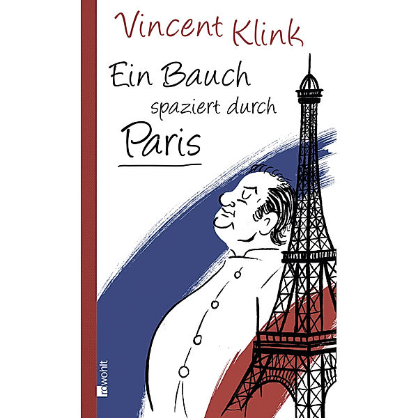 Ein Bauch spaziert durch Paris, Vincent Klink