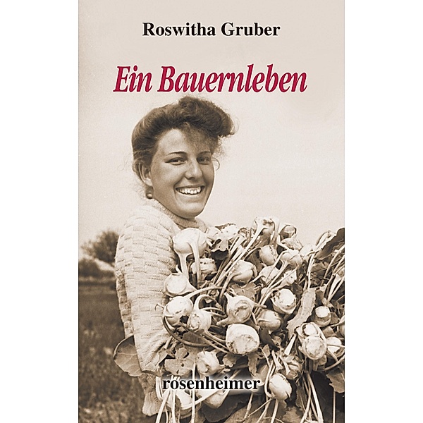 Ein Bauernleben, Roswitha Gruber