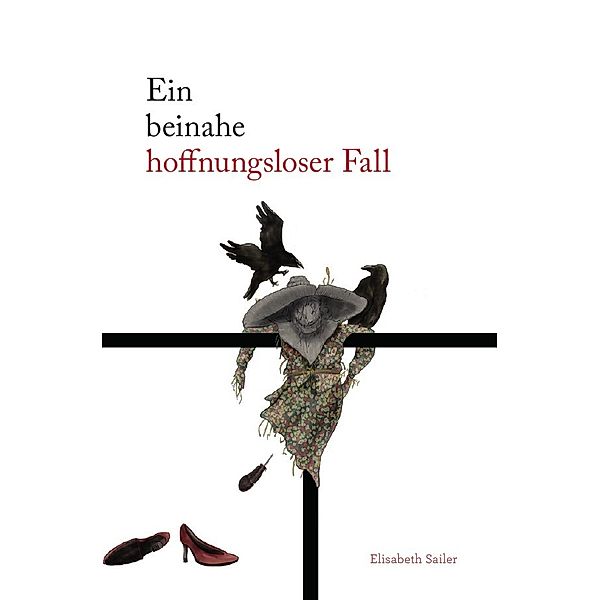 Ein beinahe hoffnungsloser Fall, Elisabeth Sailer