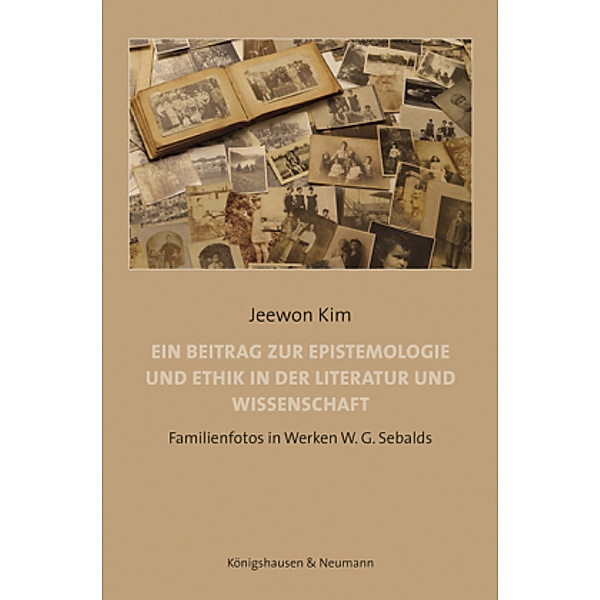 Ein Beitrag zur Epistemologie und Ethik in der Literatur und Wissenschaft, Jeewon Kim