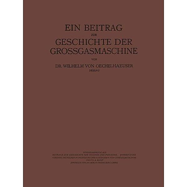 Ein Beitrag zur Geschichte der Grossgasmaschine, Conrad Matschoß, Wilhelm Oechelhaeusser
