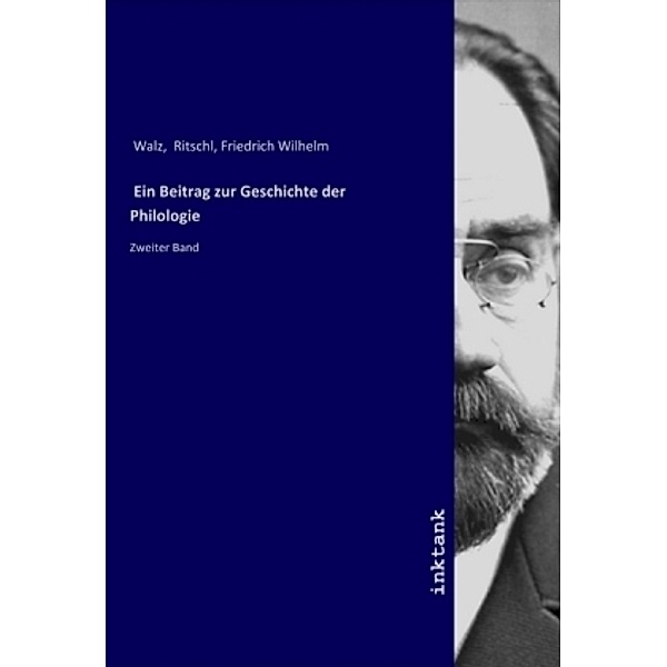 Ein Beitrag zur Geschichte der Philologie, R. Williams, Friedrich Wilhelm Ritschl