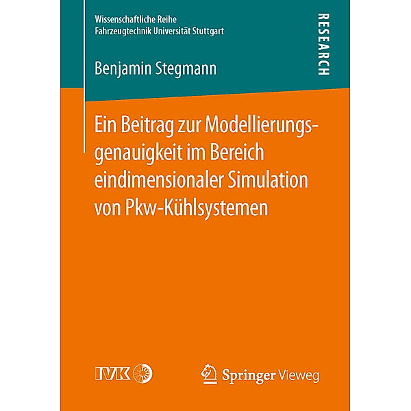 Ein Beitrag zur Modellierungsgenauigkeit im Bereich eindimensionaler Simulation von Pkw-Kühlsystemen, Benjamin Stegmann