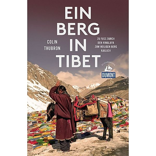 Ein Berg in Tibet, Colin Thubron