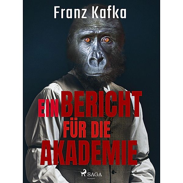 Ein Bericht für die Akademie, Franz Kafka