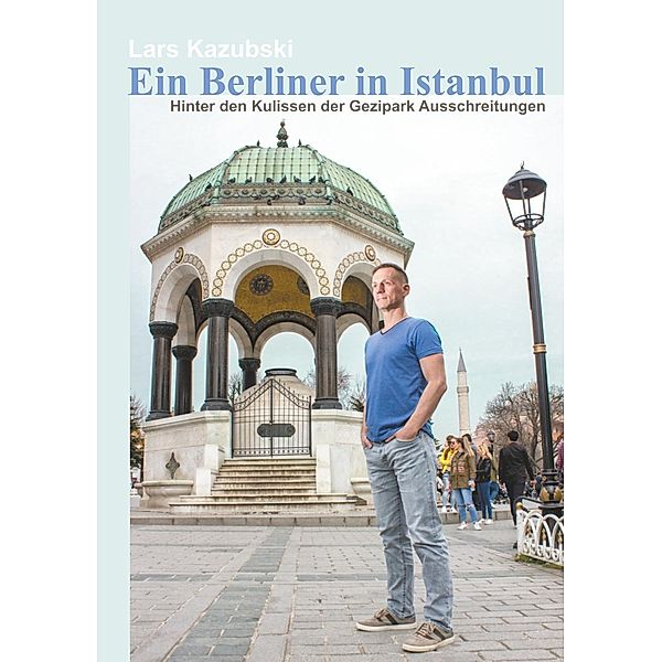 Ein Berliner in Istanbul, Lars Kazubski