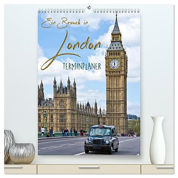 Ein Besuch in London / Terminplaner (hochwertiger Premium Wandkalender 2024 DIN A2 hoch), Kunstdruck in Hochglanz, Melanie Viola