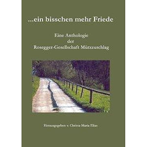 ...ein bisschen mehr Friede, Christa-Maria Elias