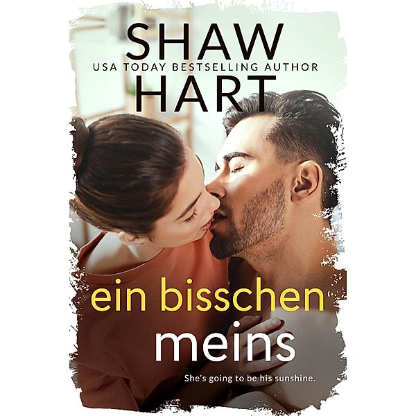 Ein bisschen meins (Knight Security, #3) / Knight Security, Shaw Hart