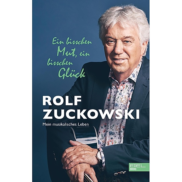 Ein bisschen Mut, ein bisschen Glück, Rolf Zuckowski