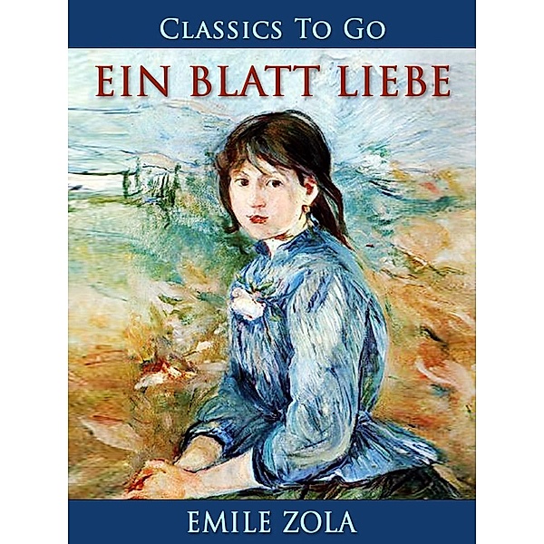 Ein Blatt Liebe, Emile Zola