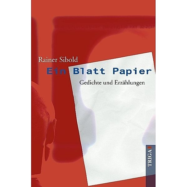 Ein Blatt Papier, Rainer Sibold