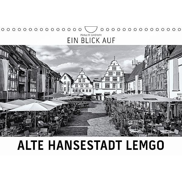 Ein Blick auf Alte Hansestadt Lemgo (Wandkalender 2017 DIN A4 quer), Markus W. Lambrecht