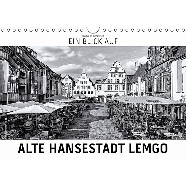 Ein Blick auf Alte Hansestadt Lemgo (Wandkalender 2018 DIN A4 quer), Markus W. Lambrecht