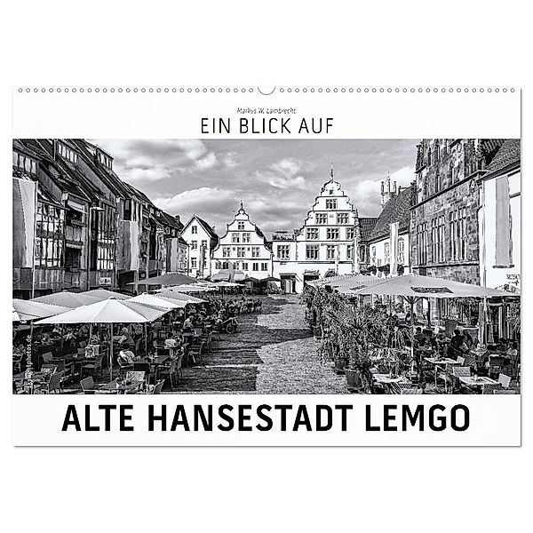 Ein Blick auf Alte Hansestadt Lemgo (Wandkalender 2024 DIN A2 quer), CALVENDO Monatskalender, Markus W. Lambrecht