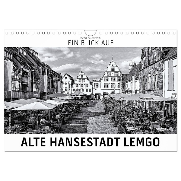 Ein Blick auf Alte Hansestadt Lemgo (Wandkalender 2024 DIN A4 quer), CALVENDO Monatskalender, Markus W. Lambrecht