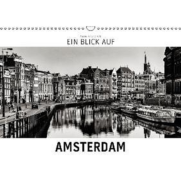 Ein Blick auf Amsterdam (Wandkalender 2015 DIN A3 quer), Markus W. Lambrecht