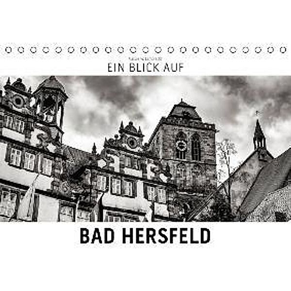 Ein Blick auf Bad Hersfeld (Tischkalender 2015 DIN A5 quer), Markus W. Lambrecht