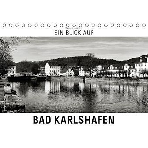 Ein Blick auf Bad Karlshafen (Tischkalender 2016 DIN A5 quer), Markus W. Lambrecht