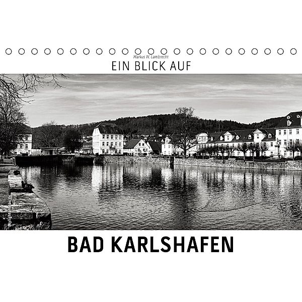 Ein Blick auf Bad Karlshafen (Tischkalender 2020 DIN A5 quer), Markus W. Lambrecht