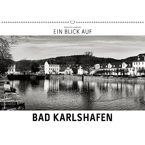 Ein Blick auf Bad Karlshafen (Wandkalender 2019 DIN A2 quer), Markus W. Lambrecht