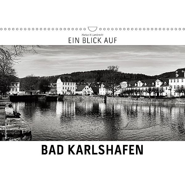 Ein Blick auf Bad Karlshafen (Wandkalender 2021 DIN A3 quer), Markus W. Lambrecht