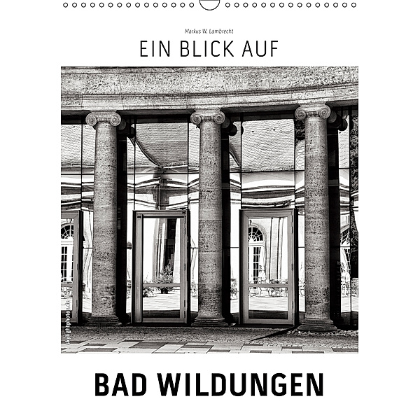 Ein Blick auf Bad Wildungen (Wandkalender 2019 DIN A3 hoch), Markus W. Lambrecht