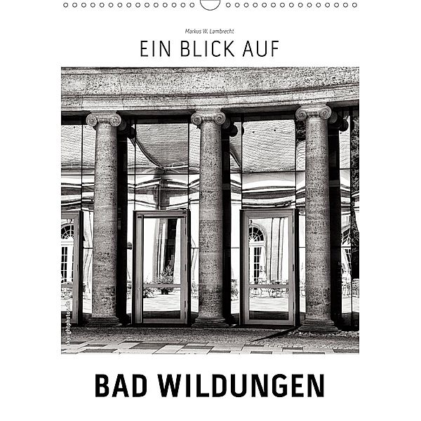 Ein Blick auf Bad Wildungen (Wandkalender 2020 DIN A3 hoch), Markus W. Lambrecht