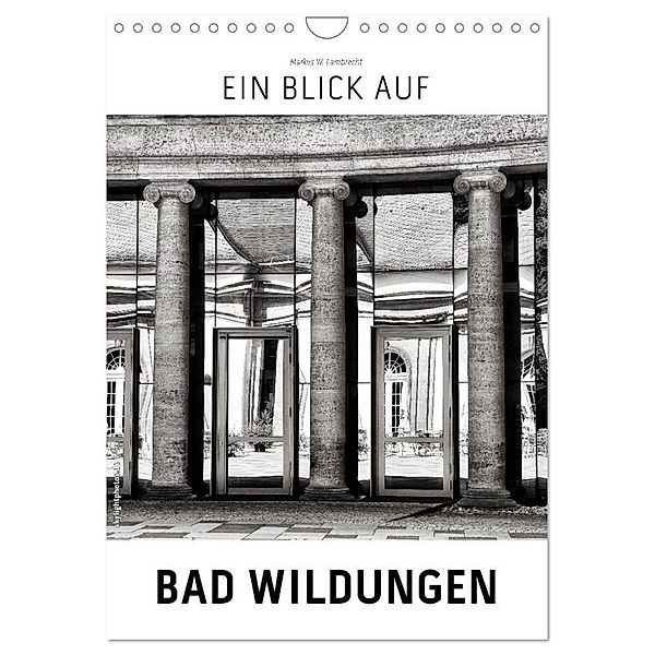 Ein Blick auf Bad Wildungen (Wandkalender 2024 DIN A4 hoch), CALVENDO Monatskalender, Markus W. Lambrecht