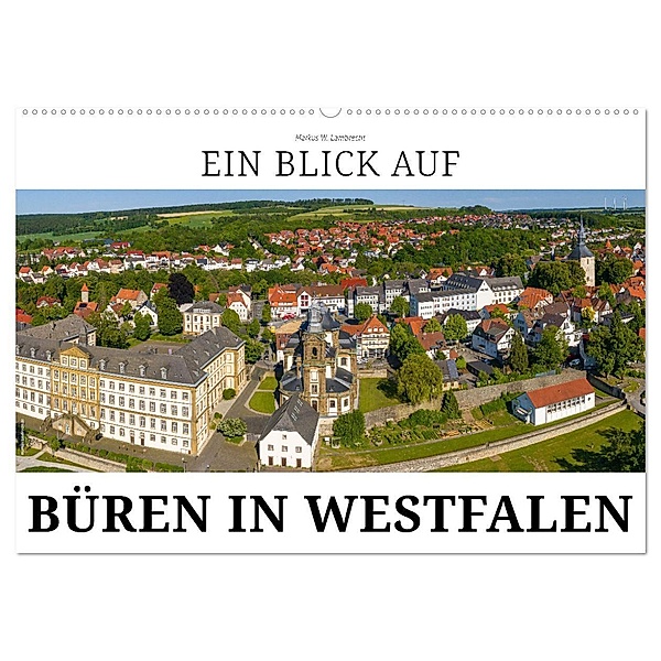 Ein Blick auf Büren in Westfalen (Wandkalender 2024 DIN A2 quer), CALVENDO Monatskalender, Markus W. Lambrecht