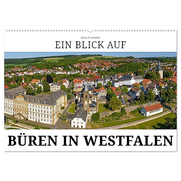 Ein Blick auf Büren in Westfalen (Wandkalender 2025 DIN A2 quer), CALVENDO Monatskalender, Calvendo, Markus W. Lambrecht