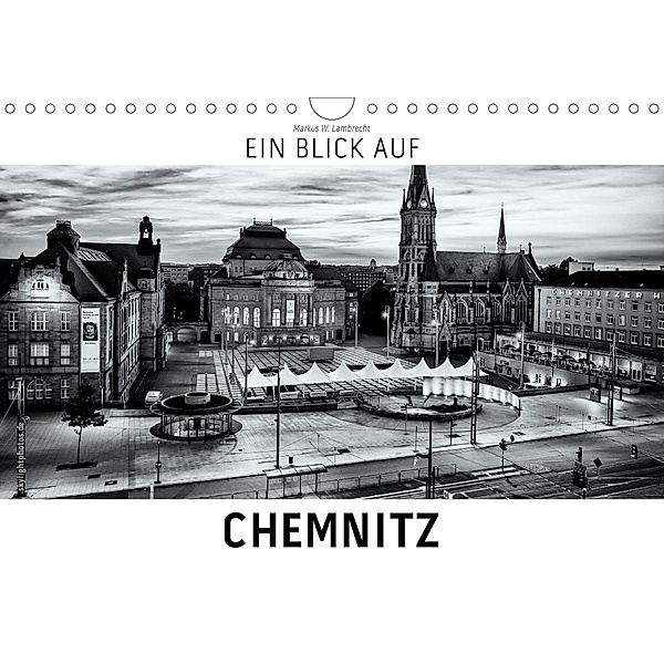 Ein Blick auf Chemnitz (Wandkalender 2020 DIN A4 quer), Markus W. Lambrecht