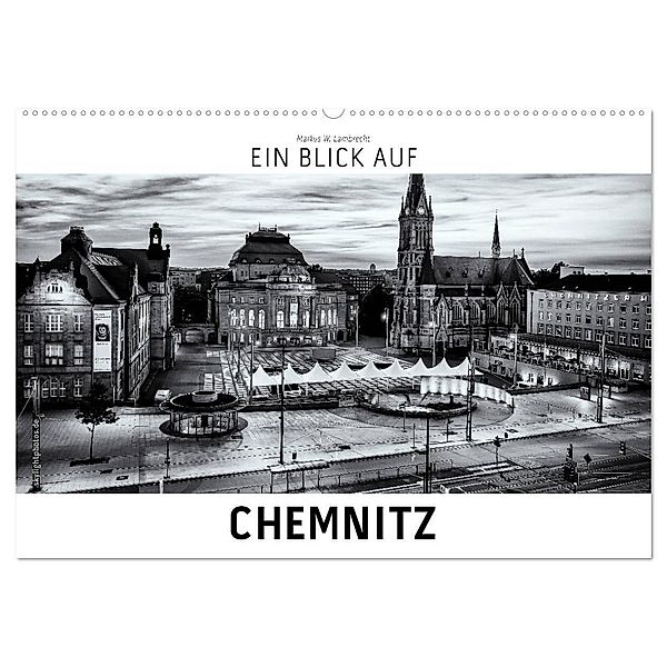 Ein Blick auf Chemnitz (Wandkalender 2024 DIN A2 quer), CALVENDO Monatskalender, Markus W. Lambrecht