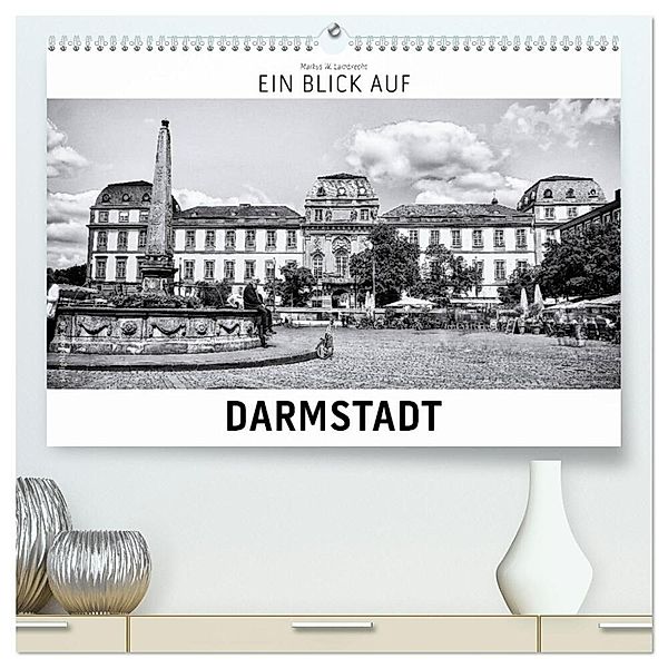 Ein Blick auf Darmstadt (hochwertiger Premium Wandkalender 2024 DIN A2 quer), Kunstdruck in Hochglanz, Markus W. Lambrecht