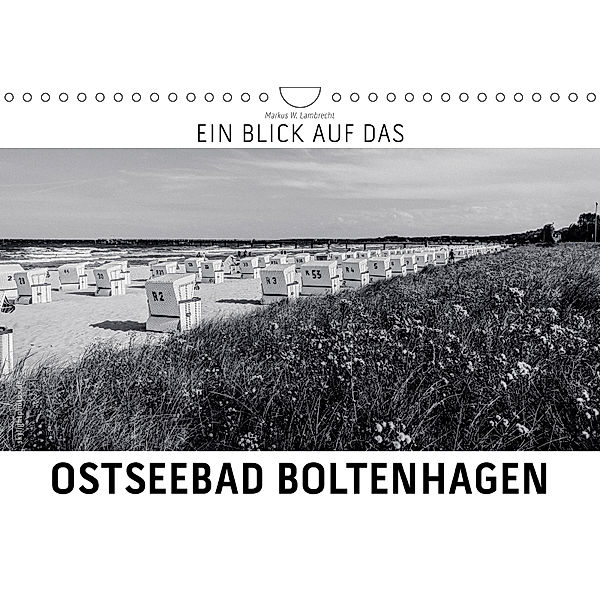 Ein Blick auf das Ostseebad Boltenhagen (Wandkalender 2019 DIN A4 quer), Markus W. Lambrecht