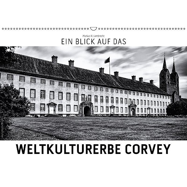 Ein Blick auf das Weltkulturerbe Corvey (Wandkalender 2017 DIN A2 quer), Markus W. Lambrecht