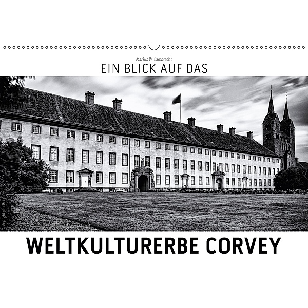 Ein Blick auf das Weltkulturerbe Corvey (Wandkalender 2018 DIN A2 quer) Dieser erfolgreiche Kalender wurde dieses Jahr m, Markus W. Lambrecht