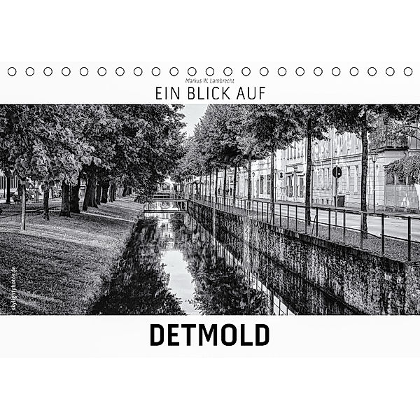 Ein Blick auf Detmold (Tischkalender 2019 DIN A5 quer), Markus W. Lambrecht