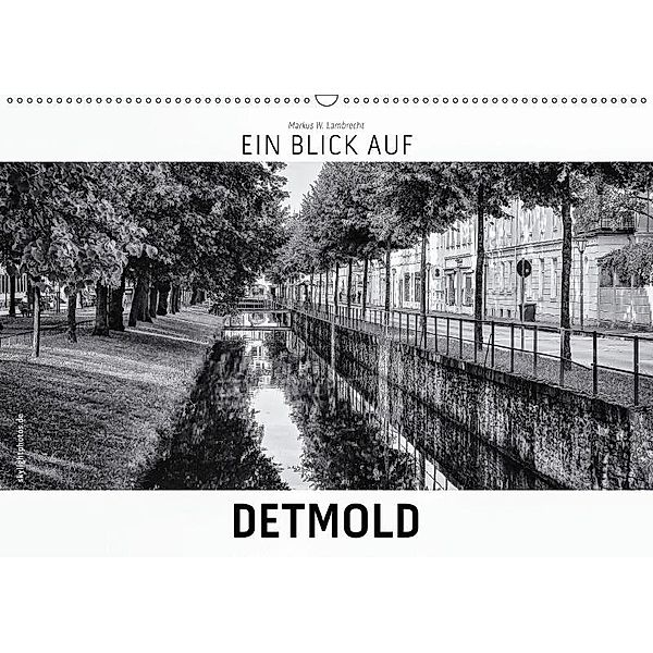 Ein Blick auf Detmold (Wandkalender 2017 DIN A2 quer), Markus W. Lambrecht