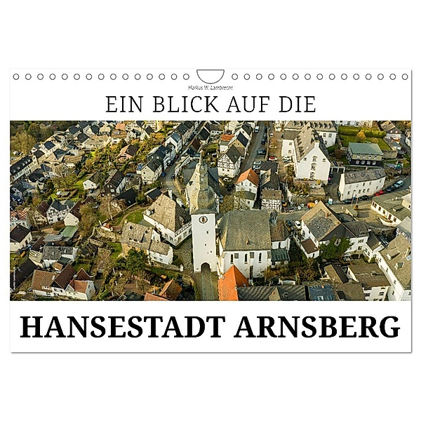 Ein Blick auf die Hansestadt Arnsberg (Wandkalender 2025 DIN A4 quer), CALVENDO Monatskalender, Calvendo, Markus W. Lambrecht