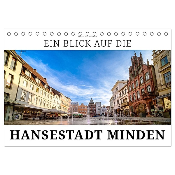 Ein Blick auf die Hansestadt Minden (Tischkalender 2024 DIN A5 quer), CALVENDO Monatskalender, Markus W. Lambrecht