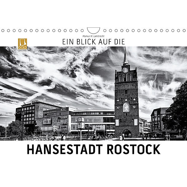 Ein Blick auf die Hansestadt Rostock (Wandkalender 2019 DIN A4 quer), Markus W. Lambrecht