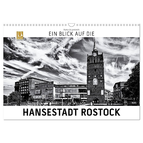 Ein Blick auf die Hansestadt Rostock (Wandkalender 2024 DIN A3 quer), CALVENDO Monatskalender, Markus W. Lambrecht