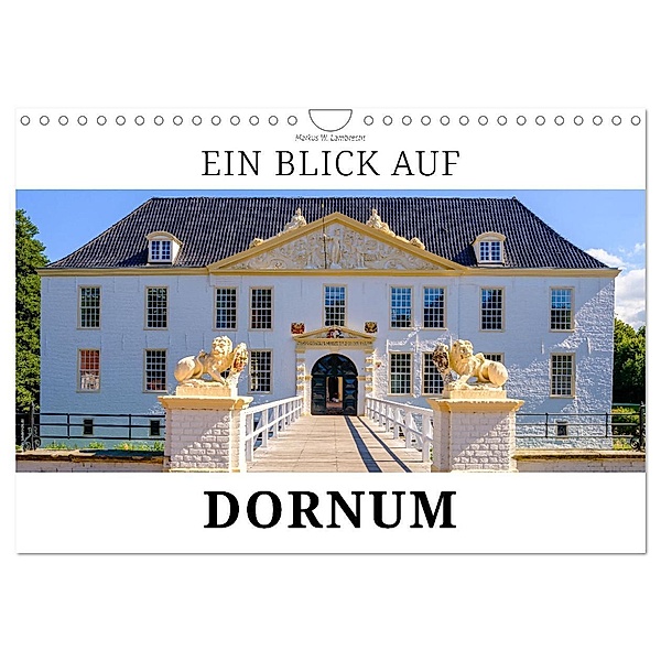 Ein Blick auf Dornum (Wandkalender 2024 DIN A4 quer), CALVENDO Monatskalender, Markus W. Lambrecht