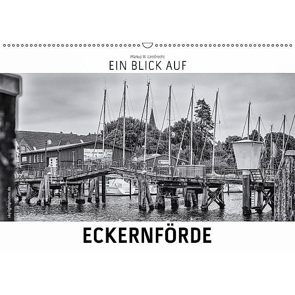 Ein Blick auf Eckernförde (Wandkalender 2017 DIN A2 quer), Markus W. Lambrecht