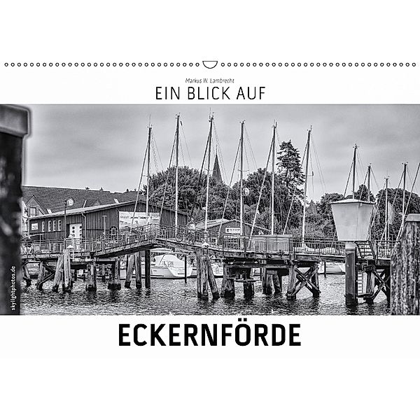 Ein Blick auf Eckernförde (Wandkalender 2018 DIN A2 quer), Markus W. Lambrecht